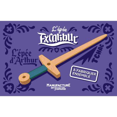 l’épée d’Arthur, EXCALIBUR